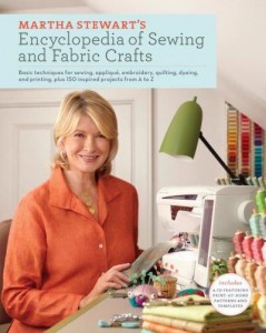 martha stewart's encyclopedia of sewing and fabric crafts