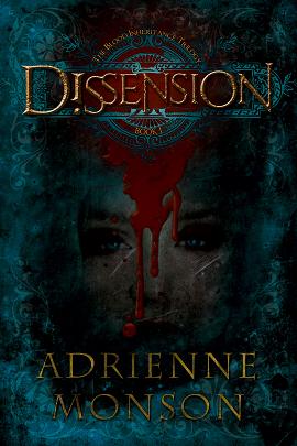 Dissension by Adrienne Monson Dissension by Adrienne Monson